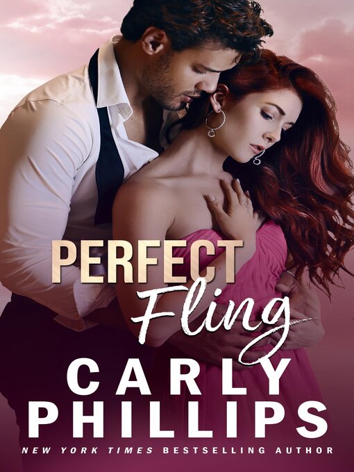 Title details for Perfect Fling by Carly Phillips - Available